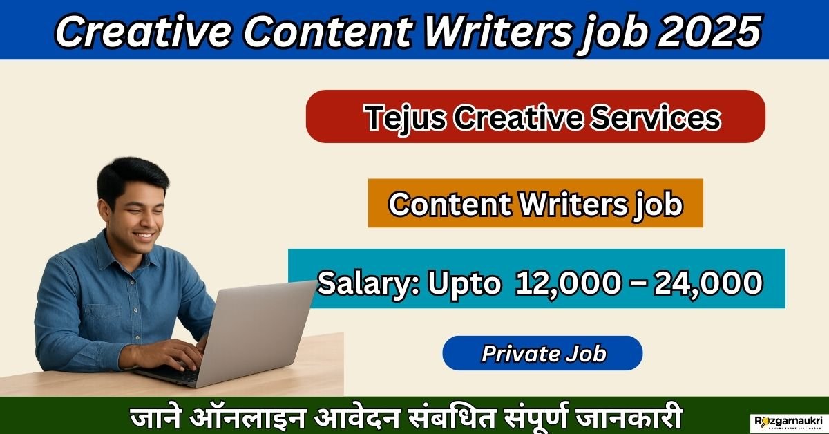 Tejus Creative Services Hiring Creative Content Writers 2025