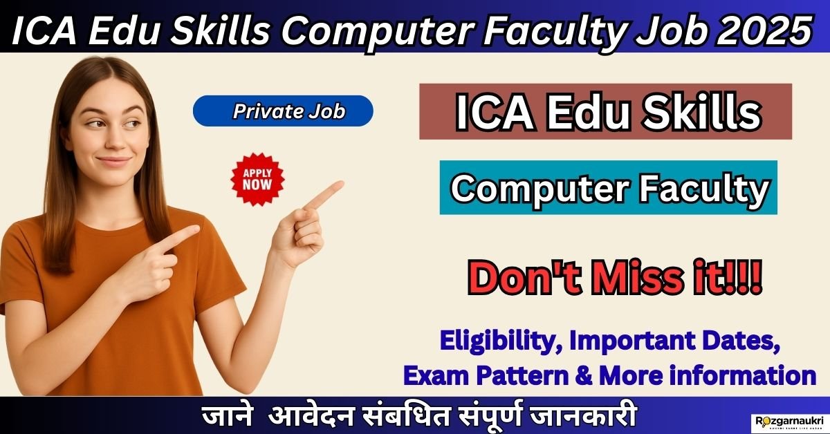 ICA Edu Skills Computer Faculty Job 2025