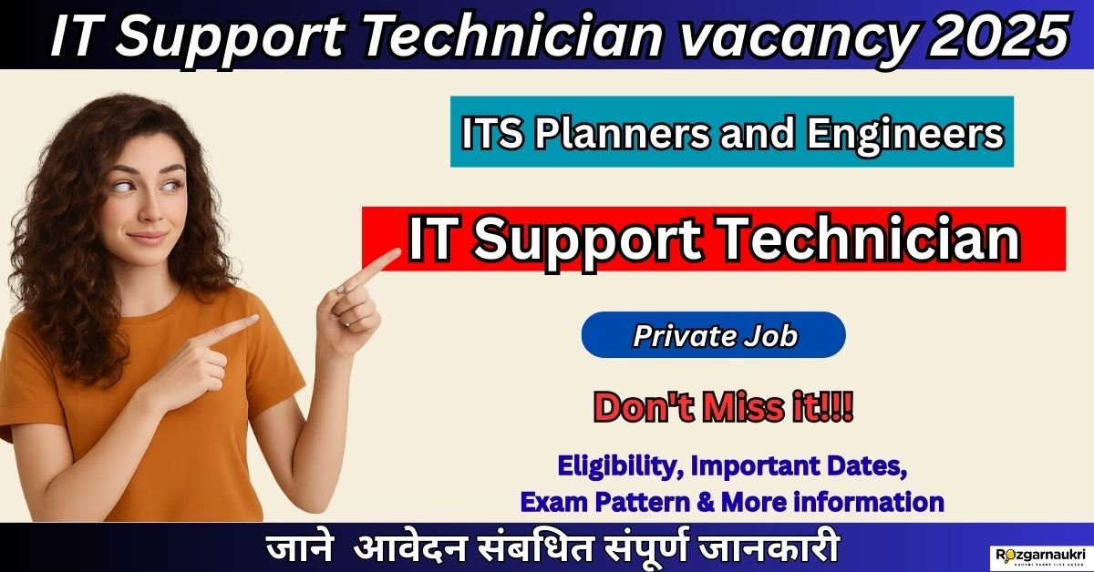 IT Support Technician vacancy 2025