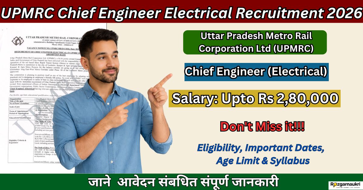 UPMRC Chief Engineer Electrical Recruitment 2026