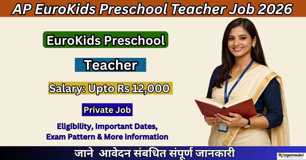 AP EuroKids Preschool Teacher Job 2026
