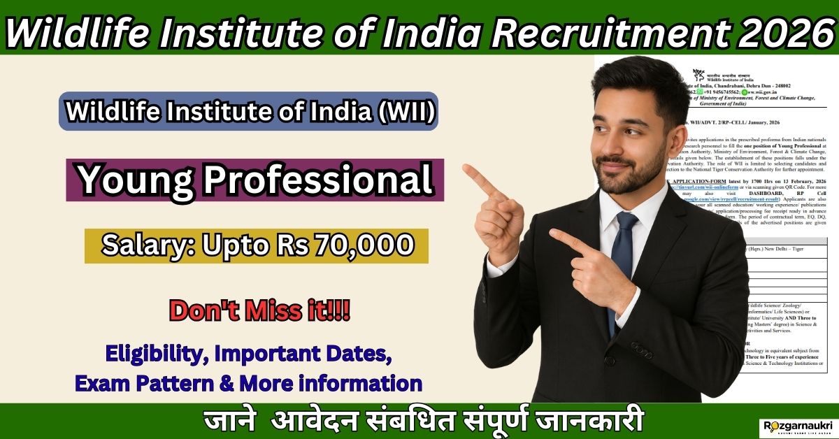 Wildlife Institute of India Recruitment 2026