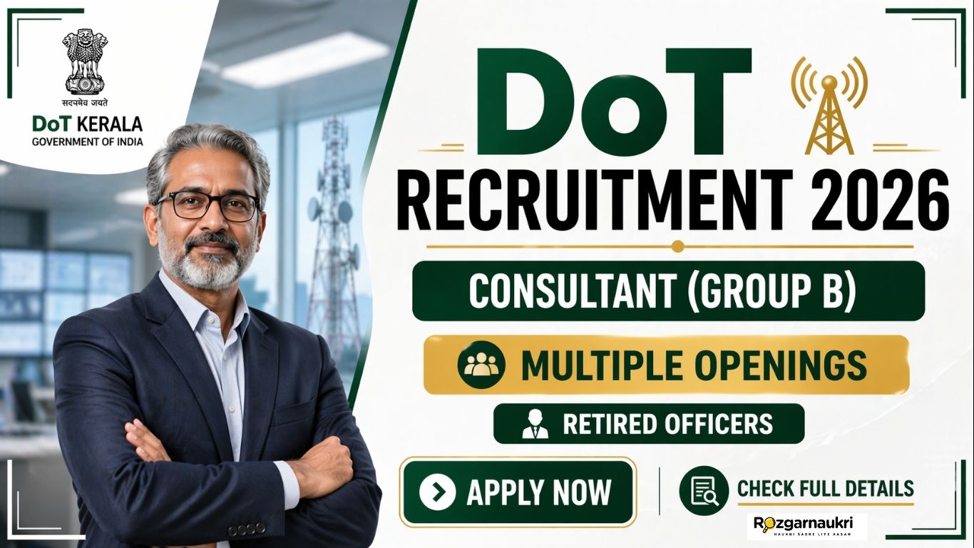DoT Kerala Consultant Group B & More Vacancy 2026